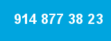 914 877 38 23 914 877 38 23
